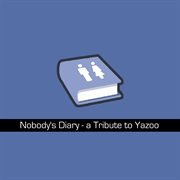 Nobody's diary - a tribute to yazoo cover image