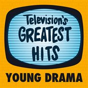 Television's greatest hits - young drama - ep cover image