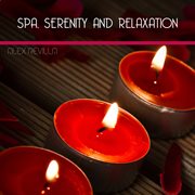 Spa, serenity and relaxation cover image