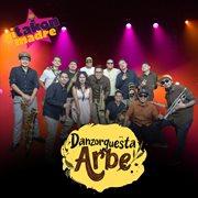 ¡Takón Madre! Presenta: Danzorquesta Arbe cover image