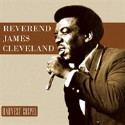 Harvest collection: reverend james cleveland cover image