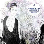 System house anthems 2 cover image