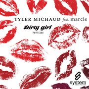 Dirty girl (remixes) cover image