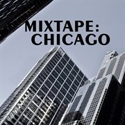 Mixtape: chicago cover image