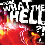 What the hell ep cover image