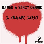 2 drunk 2010 cover image