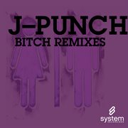 Bitch (remix ep) cover image