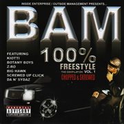 100% freestyle compilation, vol. 1 (chopped & skrewed) cover image
