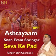 Ashtayaam Snan Evam Shringar Seva Ke Pad, Pt. 1
