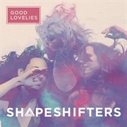 Shapeshifters Shapeshifters