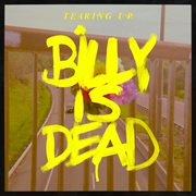 Billy is dead cover image