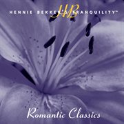 Hennie bekker's tranquility - romantic classics cover image