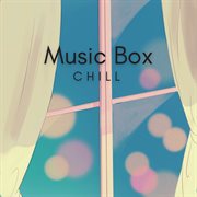 Music Box : Chill cover image
