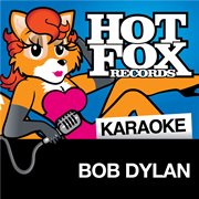 Hot fox karaoke - bob dylan cover image