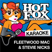 Hot fox karaoke - fleetwood mac & stevie nicks cover image