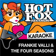 Hot fox karaoke - frankie valli & the four seasons cover image