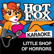 Hot fox karaoke - little shop of horrors cover image