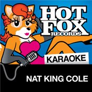 Hot fox karaoke - nat king cole cover image
