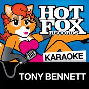 Hot fox karaoke - tony bennett cover image
