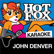 Hot fox karaoke - john denver cover image