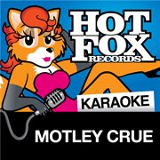 Hot fox karaoke - motley crue cover image