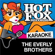 Hot fox karaoke - the everly brothers cover image