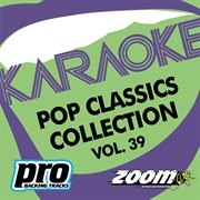 Zoom karaoke - pop classics collection - vol. 39 cover image