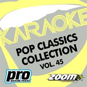 Zoom karaoke - pop classics collection - vol. 45 cover image