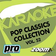 Zoom karaoke - pop classics collection - vol. 52 cover image