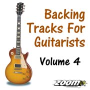 Backing tracks for guitarists - volume 4 cover image