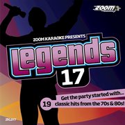 Zoom karaoke legends 17 - classic 70s & 80s hits cover image
