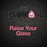 Raise your glass - single cover image