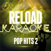 Reload karaoke - pop hits 2 cover image