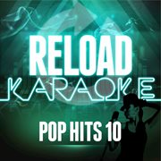 Reload karaoke - pop hits 10 cover image