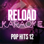 Reload karaoke - pop hits 12 cover image