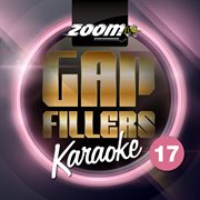 Zoom karaoke gap fillers - volume 17 cover image