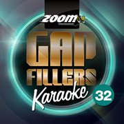 Zoom karaoke gap fillers - volume 32 cover image