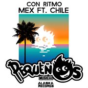 Con Ritmo Mex FT. Chile cover image