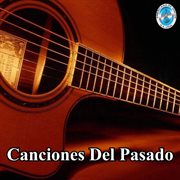 Canciones del Pasado cover image