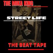 Street life the beat tape cover image