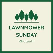 Lawnmower sunday cover image