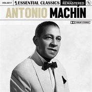 Essential classics, vol.17: antonio machín cover image