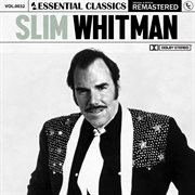 Essential classics, vol. 32: slim whitman cover image