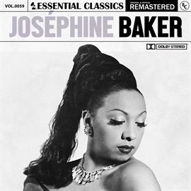Link to Essential Classics, Vol. 59: Joséphine Baker in Hoopla