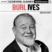Essential classics, vol. 30: burl ives cover image