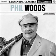 Essential classics, vol. 73: phil woods cover image