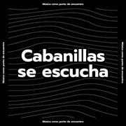 Cabanillas Se Escucha: Música Como Punto de Encuentro : Música Como Punto de Encuentro cover image