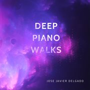 Deep Piano Walks cover image