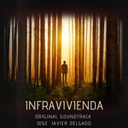 Infravivienda : original soundtrack cover image