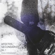 Afectos Secundarios, Vol.1 cover image